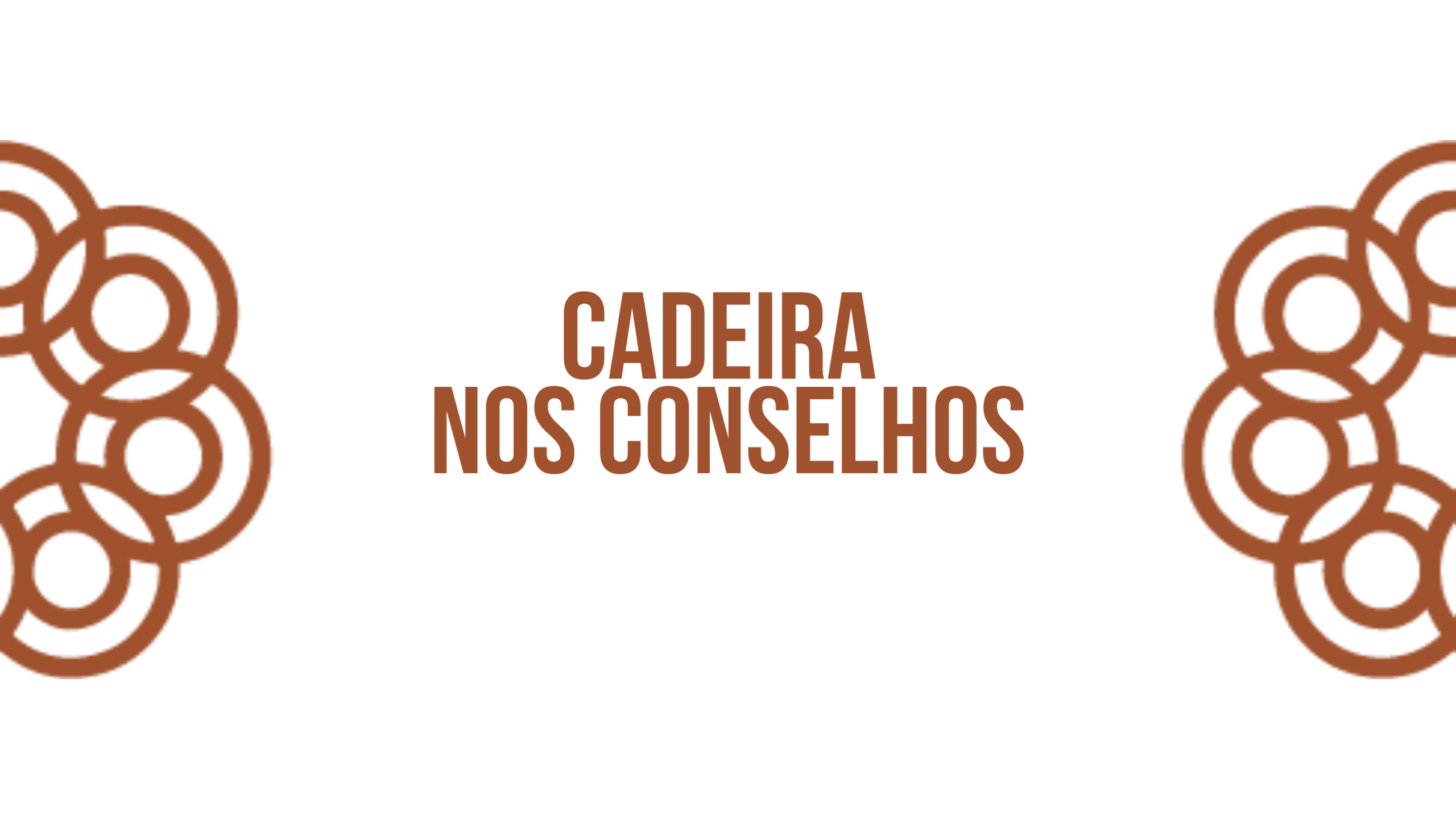 Cadeira nos Conselhos